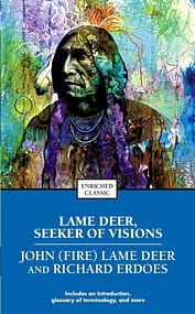 Lame Deer Seeker of Visions | Explore Big Ideas Lame Deer Seeker of Visions