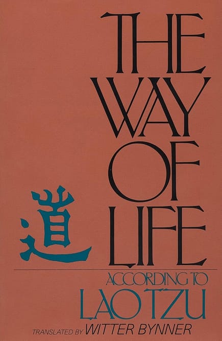 The way of life according to lao tzu original Tao de Jing