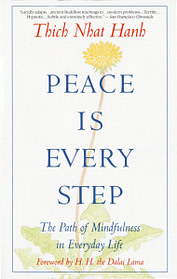 Peace is Every Step Peace is Every Step