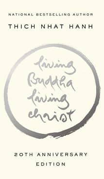 Living Buddha Living Christ | Explore Big Ideas Living Buddha Living Christ
