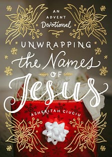 Unwrapping the Names of Jesus | Explore Big Ideas Unwrapping the Names of Jesus