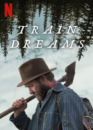 Train Dreams | Explore Big Ideas Train Dreams