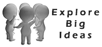 Explore Big Ideas