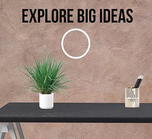 Why Explore Big Ideas